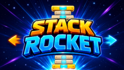 Stack Rocket title with glowing rocket blocks and side-to-side movement arrows